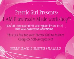 Prettie Girl I am flawlessly Made postcard